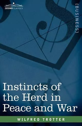 Instincts of the Herd in Peace and War cover