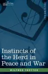 Instincts of the Herd in Peace and War cover