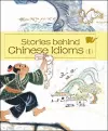 Stories behind Chinese Idioms (I) cover