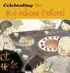 Celebrating the Mid-Autumn Festival cover