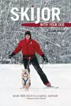 Skijor with Your Dog cover