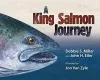 A King Salmon Journey cover