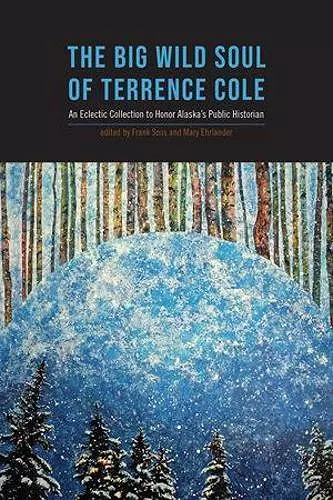 The Big Wild Soul of Terrence Cole cover