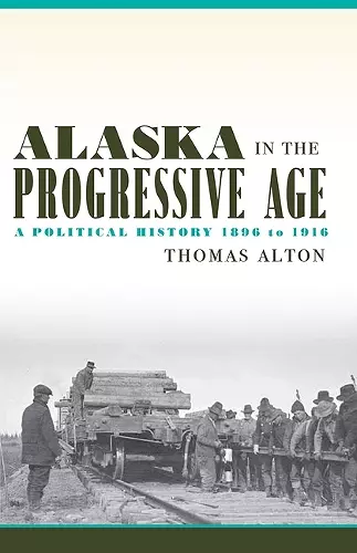 Alaska in the Progressive Age cover