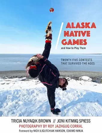 Alaska Native Games and How to Play Them cover