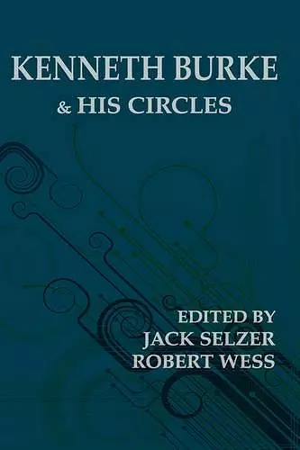 Kenneth Burke and His Circles cover