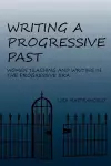 Writing a Progressive Past cover