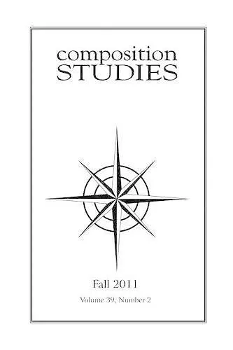 Composition Studies 39.2 (Fall 2011) cover