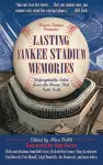 Lasting Yankee Stadium Memories cover