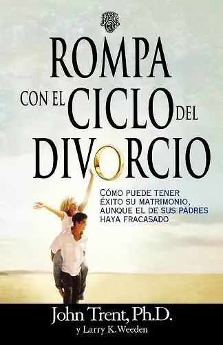 Rompa con el ciclo del divorcio cover