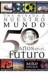 Una mirada a nuestro mundo 50 años en el futuro cover