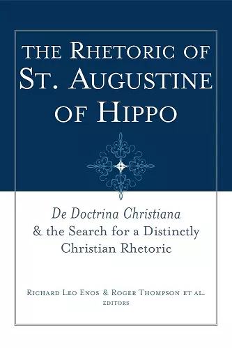 The Rhetoric of St. Augustine of Hippo cover