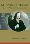Spiritual Literacy in John Wesley's Methodism cover