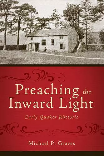 Preaching the Inward Light cover