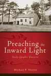 Preaching the Inward Light cover
