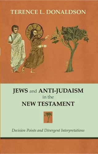 Jews and Anti-Judaism in the New Testament cover