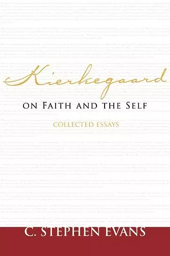 Kierkegaard on Faith and the Self cover