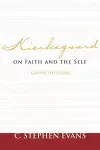 Kierkegaard on Faith and the Self cover