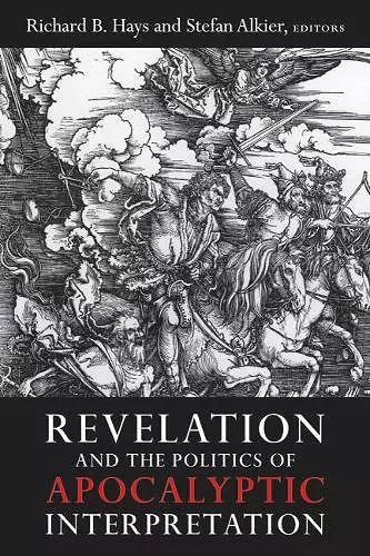 Revelation and the Politics of Apocalyptic Interpretation cover