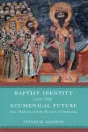 Baptist Identity and the Ecumenical Future cover