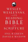 Wesley, Wesleyans, and Reading Bible as Scripture cover