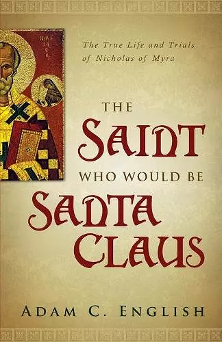 The Saint Who Would Be Santa Claus cover