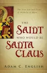 The Saint Who Would Be Santa Claus cover