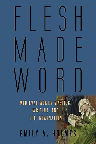 Flesh Made Word cover