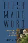 Flesh Made Word cover
