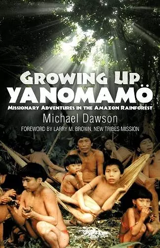 Growing Up Yanomamo cover