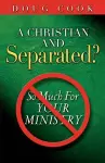 A Christian and Separated? cover