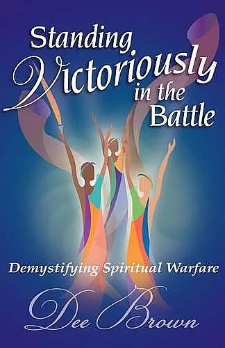 Standing Victoriously in the Battle cover