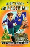 Secret Agents Jack and Max Stalwart: Book 1 cover
