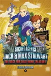 Secret Agents Jack and Max Stalwart: Book 4 cover