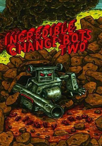 Incredible Change-Bots Two cover