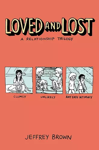 Loved and Lost: A Relationship Trilogy cover