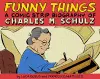 Funny Things: A Comic Strip Biography of Charles M. Schulz cover