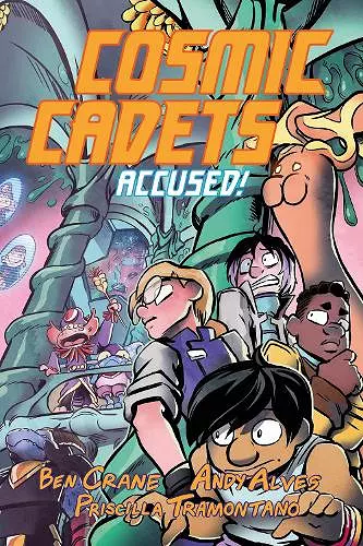 Cosmic Cadets (Book Two): Accused! cover