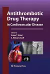 Antithrombotic Drug Therapy in Cardiovascular Disease cover