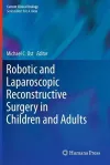 Robotic and Laparoscopic Reconstructive Surgery in Children and Adults cover