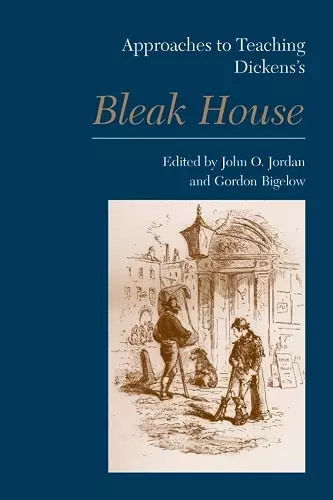 Approaches to Teaching Dickens's Bleak House cover