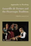 Approaches to Teaching Lazarillo de Tormes and the Picaresque Tradition cover