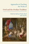 Approaches to Teaching the Works of Ovid and the Ovidian Tradition cover