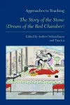 Approaches to Teaching "The Story of the Stone" (Dream of the Red Chamber) cover