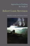 Approaches to Teaching the Works of Robert Louis Stevenson cover