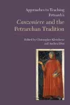 Approaches to Teaching Petrarch's 'Canzoniere' and the Petrarchan Tradition cover