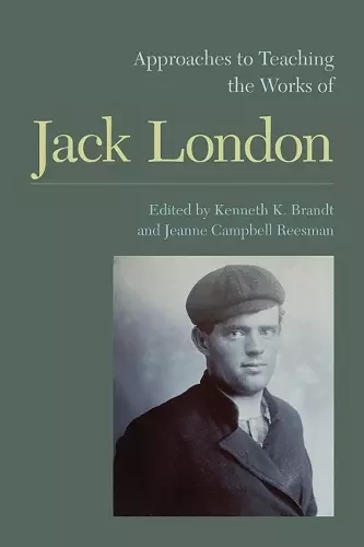 Approaches to Teaching the Works of Jack London cover