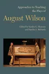 Approaches to Teaching the Plays of August Wilson cover