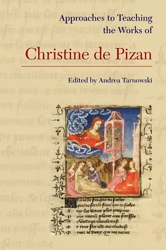 Approaches to Teaching the Works of Christine de Pizan cover