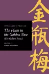 Approaches to Teaching The Plum in the Golden Vase (The Golden Lotus) cover
